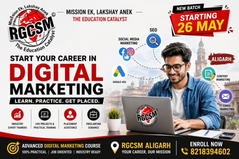 Digital marketing course in Aligarh by RGCSM institute with placement assistance and new batch starting 26 May